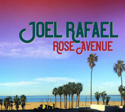 Joel Rafael, Rose Avenue album art.